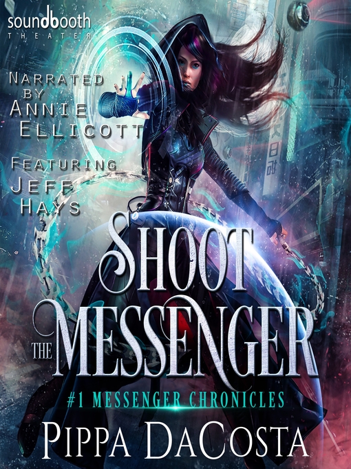 Title details for Shoot the Messenger by Pippa DaCosta - Available